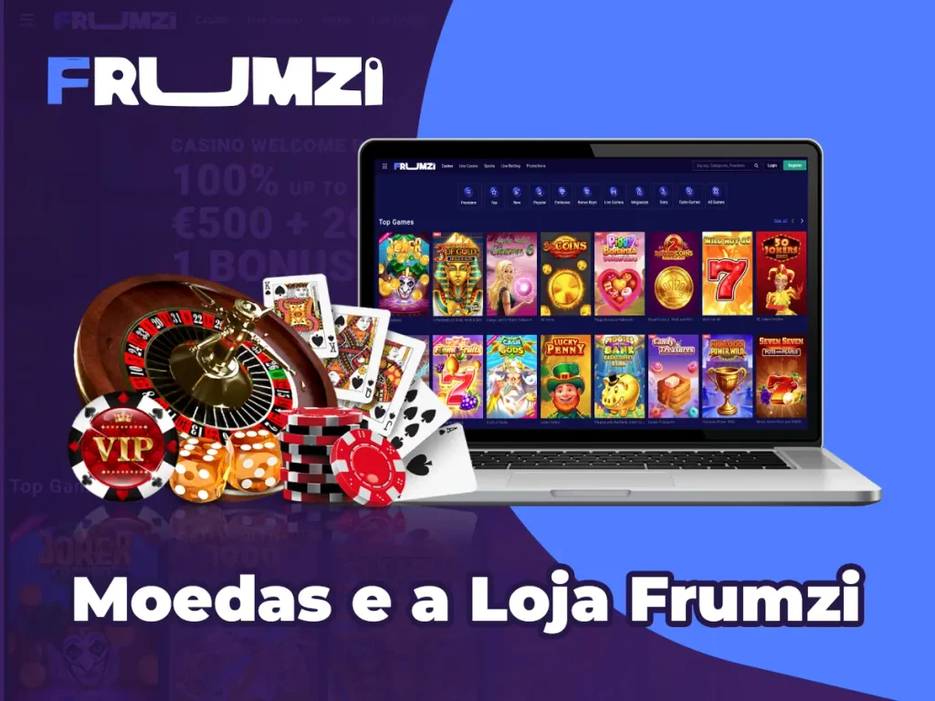 Moedas e a Loja Frumzi